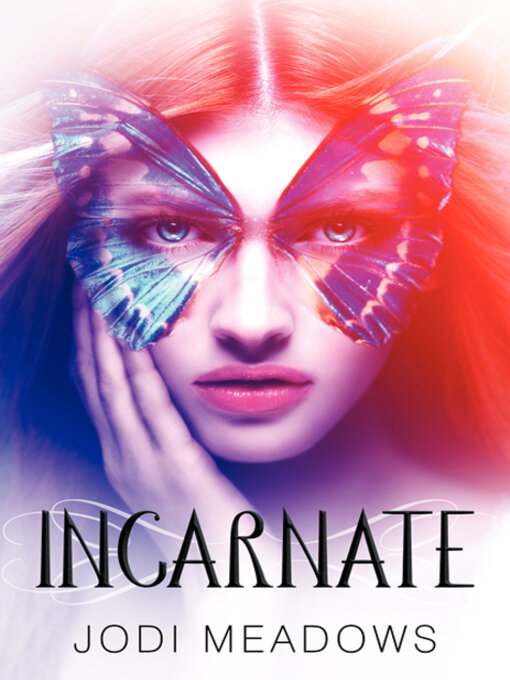 Title details for Incarnate by Jodi Meadows - Available